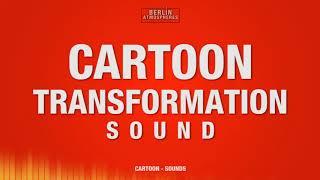 Cartoon Transformation SOUND EFFECT - Cartoon Animation Film Transformation SOUNDS SFX