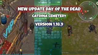 New Day of the Dead Catrina Cemetery Version 1.18.9 Last Day on Earth Survival