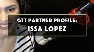 GTT Partner Profile: Issa Lopez, LatinX Radio Imaging and Commercial Voice Actor