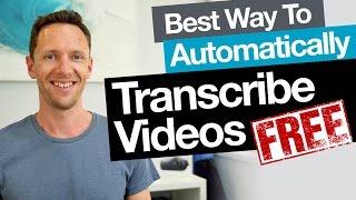 Transcription: Best Free Way to Automatically Transcribe Video (Audio to Text)