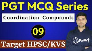 PGT MCQ Series-09 Coordination Chemistry  PGT Chemistry HPSC DSSSB KVS NVS PGT Chemistry Preparation