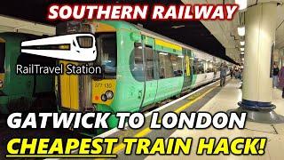 CHEAPEST TRAIN FROM GATWICK AIRPORT TO LONDON VICTORIA FOR £8.10!  Break Journey at East Croydon