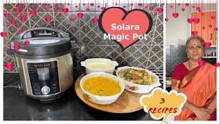 3 MagicPot RecipesI Detailed Demo I  Solara Magic Pot I Semiya  Payasam ,Tomato Pappu ,Pulao