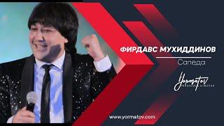 ФИРДАВС МУХИДДИНОВ "Сапеда" / FIRDAVS MUHIDDINOV "Sapeda" /#YORMATOV/