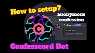 How to setup anonymous confession | Confesscord Bot | Discord