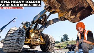 First Time Hauling this Giant JOHN DEERE Loader || BC to Alberta