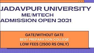 JADAVPUR UNIVERSITY ADMISSION OPEN 2021|||​ME/MTECH||GOOD PLACEMETN||BEST PREPARATION COLLEGE||