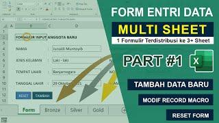 Formulir Entri Data Multi Sheet Part #1: Tambah Data Baru dengan Record Macro (If Else) Ms. Excel