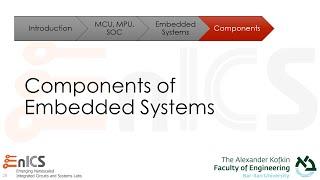 SoC 101 - Lecture 1d: Components of Embedded Systems