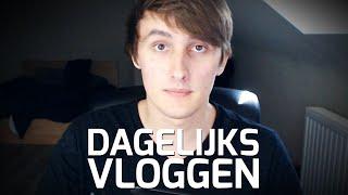 DAGELIJKS VLOGGEN