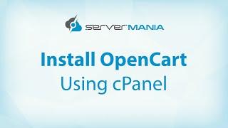 How to Install OpenCart | OpenCart Tutorial by ServerMania