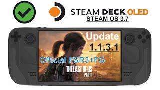 The Last Of Us Part 1 (Update 1.1.3.1) on Steam Deck OLED with Steam OS 3.7