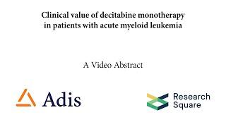 Clinical value of decitabine monotherapy in patients with acute myeloid leukemia