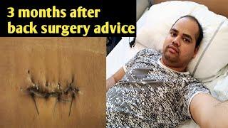 Microdiscectomy after 3 month Post spine surgery advice, L4L5S1.in hindi (हिन्दी मैं)