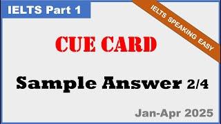 IELTS Part 1 Questions & Answers Jan to Apr 2025-EP2