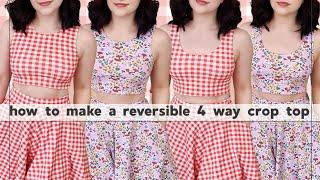 How To Make A Reversible 4 Way Crop Top | Sewing Tutorial | Molly Top