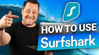 How to use Surfshark? | Surfshark VPN tutorial 2024