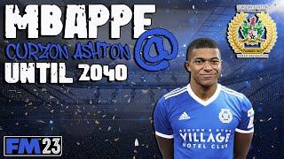 FM23 - Mbappe @ Curzon Ashton Until 2040 Experiment - Football Manager 2023