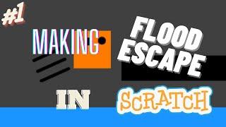 Scratch Tutorial | How to Make FLOOD ESCAPE | Part 1