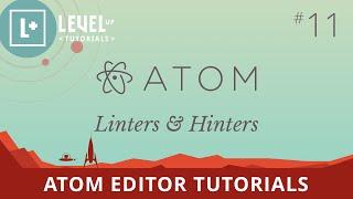 Atom Editor Tutorials #11 - Linters & Hinters