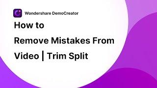 How to Remove Mistakes From a Video  | Trim & Split