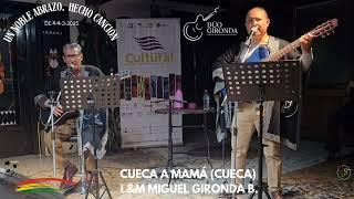 "Cueca a Mamá" Cueca  L&M Miguel GIRONDA B.