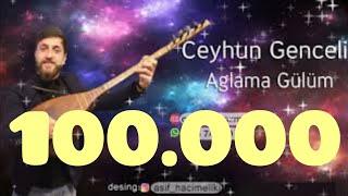 Ceyhun Genceli - Aglama Gulum 2020