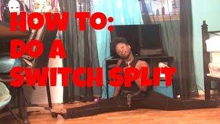 HOW TO: DO SPLITS