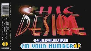Chic Desire - Say! Say! Say! I'm Your Number 1
