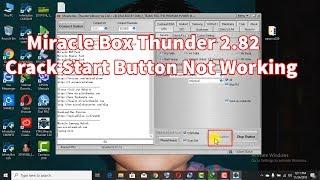 Miracle Box Thunder 2.82 Crack Start Button Not Working Solution Tested