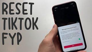 How To Reset TikTok For You Page (FYP)