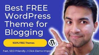 BEST FREE WordPress Themes for Blogging 2022 | 100% FREE Theme With Demo Content