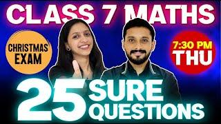 Class 7 Maths Christmas Exam | 25 Sure Questions | Exam Winner