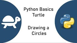 Python Turtle Basics - Drawing Circles (loops and circle command)