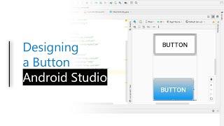 Design a Custom Button in Android Studio | Changing Stroke, Padding, Corners, Background of Button.