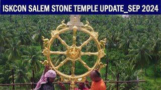 ISKCON Salem Stone Temple Update_Sep 2024