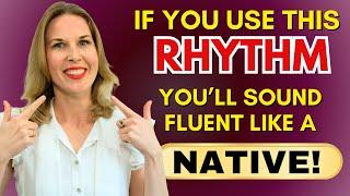 Rhythm in English Speaking | How Natives REALLY Speak English (Listen & Repeat Practice)