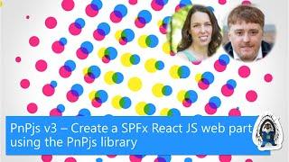 PnPjs v3 – Create a SPFx React JS web part using the PnPjs library