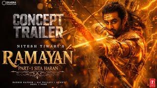 Ramayana Part 1 | TRAILER CONCEPT | Ranbir Kapoor | Sai Pallavi | Yash | Sunny Deol | Nitesh