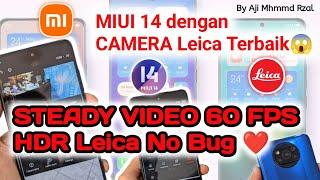 MIUI Terbaik Buat Kamera X3 NFC , Steady Video 60 fps Smooth , Leica Camera Default No Bug , Smooth