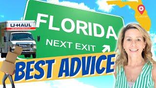 BEST MOVING ADVICE. When moving to Florida be prepared.