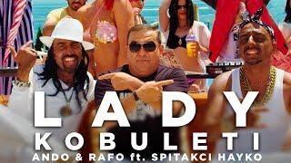 LADY KOBULETI -  Ando and Rafo ft. Spitakci Hayko [ARMENIAN HIT] 2023  //4K// + Subtitle