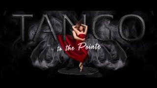 TANGO To the Pointe! Trailer