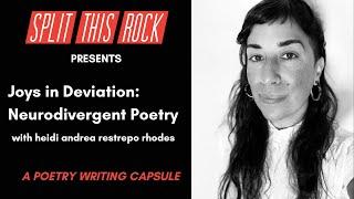 Joys in Deviation: Neurodivergent Poetry with heidi andrea restrepo rhodes