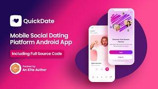 QuickDate Social Dating Android/IOS Mobile Application Demo (2023) Full Source Code For Sale!