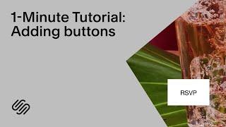 Adding Buttons | Squarespace 1-Minute Tutorial