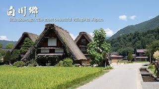 Shirakawa-go, The Most Beautiful Village in Japan.