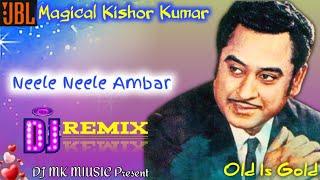 Neele Neele Ambar | Kalakar | Remix | Kishore Kumar | AbhijitDJ MK Music | Hindi Evergreen Old Song