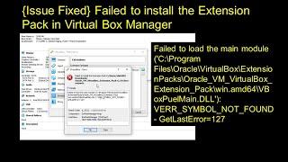 {Fixed} Failed to install the Extension Pack in Virtual Box Manager