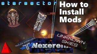 Starsector GUIDE - How to Install Mods like Nexerelin; New Factions, Ships, Weapons, and Much More!